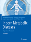 Inborn Metabolic Diseases: Diagnosis and Treatment By Jean-Marie Saudubray (Editor), Matthias R. Baumgartner (Editor), Ángeles García-Cazorla (Editor) Cover Image