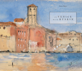 In Venice with Ruskin By Emma Sdegno (Artist) Cover Image