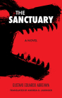 The Sanctuary By Gustavo Eduardo Abrevaya, Andrea G. Labinger (Translator) Cover Image