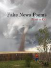 Fake News Poems By Martin Ott Cover Image