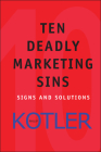 Ten Deadly Marketing Sins: Signs and Solutions Cover Image