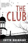 The Club By Edyth Bulbring Cover Image
