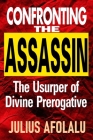 Confronting the Assassin: The Usurper of Divine Prerogative Cover Image