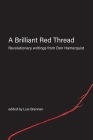 A Brilliant Red Thread: Revolutionary writings from Don Hamerquist By Don Hamerquist, Luis Brennan (Editor), Dave Ranney (Introduction by) Cover Image