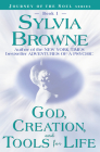 (i) GOD CREATION & TOOLS FOR /TRAD By Sylvia Browne Cover Image