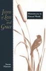 Icons of Loss and Grace: Moments from the Natural World By Susan Hanson, Melanie Fain (Illustrator) Cover Image