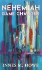 Nehemiah Game Changer Cover Image