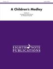 A Children's Medley: Score & Parts (Eighth Note Publications) By James Haynor (Arranged by) Cover Image