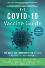 The Covid-19 Vaccine Guide: The Quest for Implementation of Safe and Effective Vaccinations Cover Image