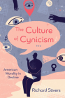 The Culture of Cynicism By Richard Stivers Cover Image