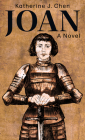 Joan: A Novel of Joan of Arc Cover Image