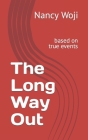 The Long Way Out: based on true events Cover Image