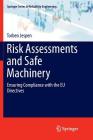 Risk Assessments and Safe Machinery: Ensuring Compliance with the EU Directives Cover Image