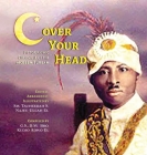 (C)over Your Head: A Pictographic Chronicle of the Moslem Turban By Tauheedah Najee-Ullah El (Editor), Kudjo Adwo El (Compiled by) Cover Image