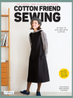 Cotton Friend Sewing: The clothes I want to wear this winter  By Yuko Katayama Cover Image
