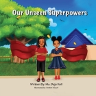 Our Unseen Superpowers By Deja Hall, Ibrahim Yousef (Illustrator) Cover Image