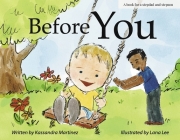 Before You: A Book for a Stepdad and a Stepson By Kassandra Martinez, Lana Lee (Illustrator) Cover Image