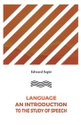 Language An Introduction to the Study of Speech By Edward Sapir Cover Image