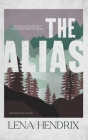 The Alias By Lena Hendrix Cover Image
