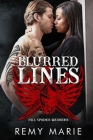 Blurred Lines: Hills Springs Warriors MC By Noor A, Remy Marie Cover Image