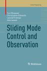 Sliding Mode Control and Observation (Control Engineering) Cover Image