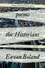 The Historians: Poems By Eavan Boland Cover Image