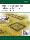 British Napoleonic Infantry Tactics 1792–1815 (Elite) By Philip Haythornthwaite, Steve Noon (Illustrator) Cover Image