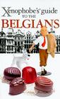 Xenophobe's Guide to the Belgians Cover Image