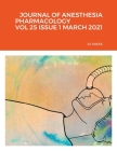 Journal of Anesthesia Pharmacology Vol 25 Issue 1 March 2021 Di Press By Wenjuan Wang Cover Image