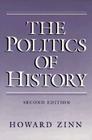 The Politics of History By Howard Zinn Cover Image