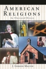 American Religions: An Illustrated History By J. Gordon Melton Cover Image