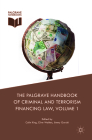 The Palgrave Handbook of Criminal and Terrorism Financing Law By Colin King (Editor), Clive Walker (Editor), Jimmy Gurulé (Editor) Cover Image