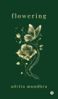 flowering By Advita Mundhra Cover Image
