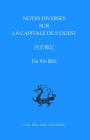 Notes Diverses Sur La Capitale de l'Ouest (Bibliotheque Chinoise) By Jacques Pimpaneau (Translator) Cover Image