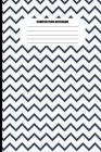 Composition Notebook: Black and White Zig Zags (100 Pages, College Ruled) By Sutherland Creek Cover Image