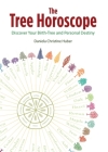 The Tree Horoscope: Discover Your Birth-Tree and Personal Destiny Cover Image