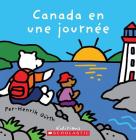 Canada En Une Journ?e By Per-Henrik Gurth, Per-Henrik Gurth (Illustrator) Cover Image