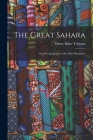 The Great Sahara: Wanderings South of the Atlas Mountains Cover Image