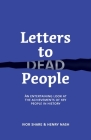 Letters to Dead People: An entertaining look at the achievements of key people in history Cover Image