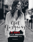 Get Gorgeous: Twenty-One Days to a More Beautiful, Confident You By Christel Vatasso, Pascal Loperena Cover Image