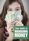 Teen Guide to Managing Money Cover Image