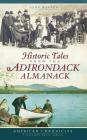 Historic Tales from the Adirondack Almanack By John Warren Cover Image