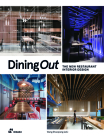 Dining Out: The New Restaurant Interior Design By Shaoqiang Wang (Editor) Cover Image