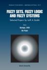 Fuzzy Sets, Fuzzy Logic, and Fuzzy Systems: Selected Papers by Lotfi a Zadeh (Advances in Fuzzy Systems-Applications and Theory #6) Cover Image