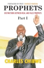 Prophets: Distinctions Between Real and False Prophets, Part I By Charles Mwewa, Charles Chibwe Cover Image