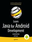 Learn Java for Android Development By Jeff Friesen Cover Image