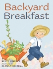 Backyard Breakfast By Betsy Hibbett, Elena Vorobeva (Illustrator) Cover Image