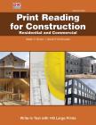 Print Reading for Construction: Residential and Commercial By Walter C. Brown, Daniel P. Dorfmueller Cover Image