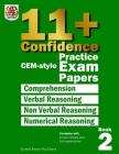 11+ Confidence: CEM style Practice Exam Papers Book 2: Complete with answers and full explanations By Eureka! Eleven Plus Exams Cover Image