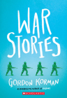 War Stories By Gordon Korman Cover Image